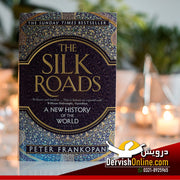 The Silk Roads: A New History of the World Paperback | Peter Frankopan Books Dervish Designs 