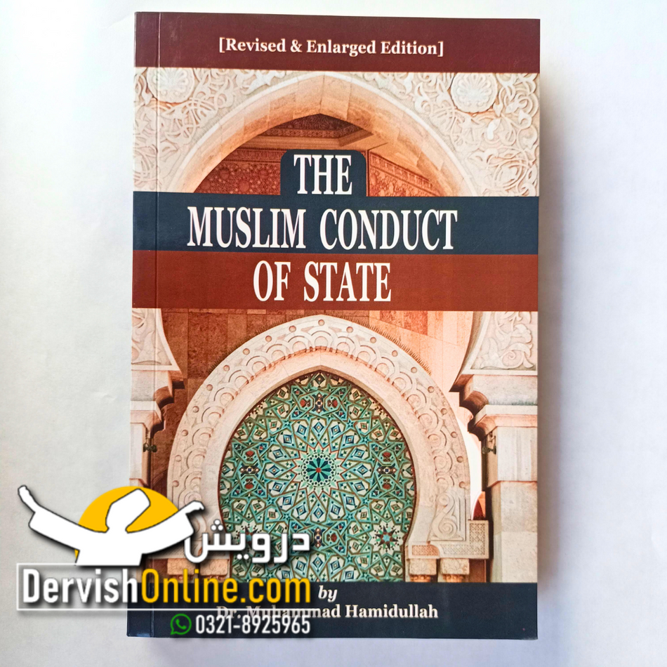 The Muslim Conduct of State | Dr. Hamidullah