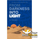 From Darkness Into Light | A. Helwa