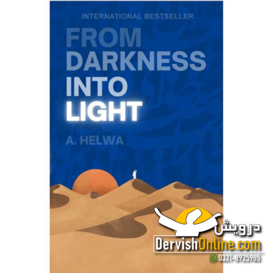 From Darkness Into Light | A. Helwa