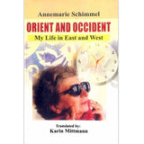 Orient and Occident: My Life in East and West - Dervish Designs Online