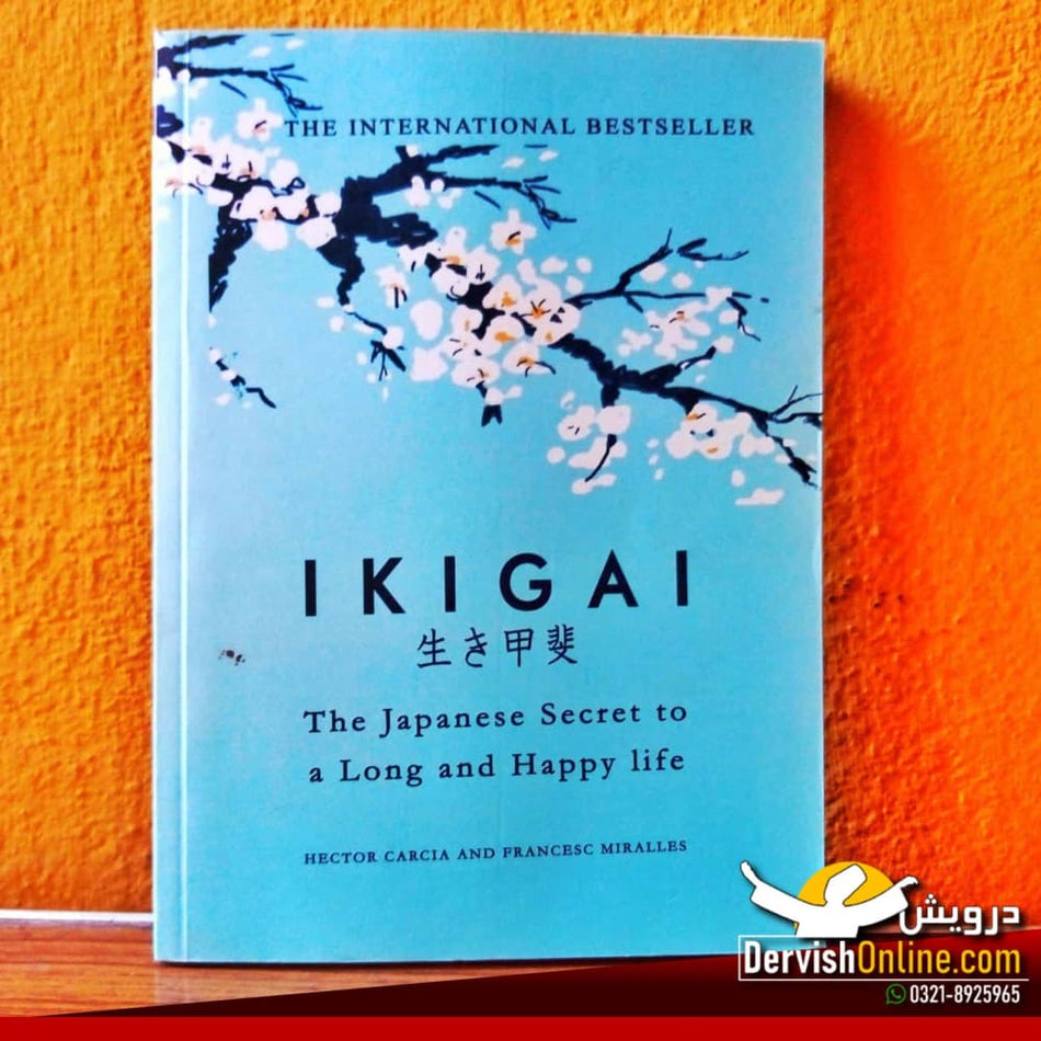 Ikigai: The Japanese Secret to a Long and Happy Life | Paperback