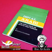 Ibn Al-ARabi: The Great Muslim Mystic and Thinker