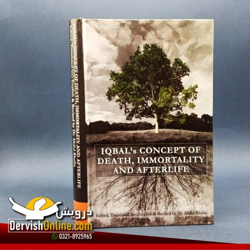 Iqbal’s Concept of Death, Immortality and AfterLife