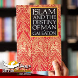Islam And The Destiny Of Man | Gai Eaton