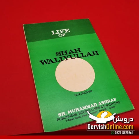 LIFE OF SHAH WALIYULLAH