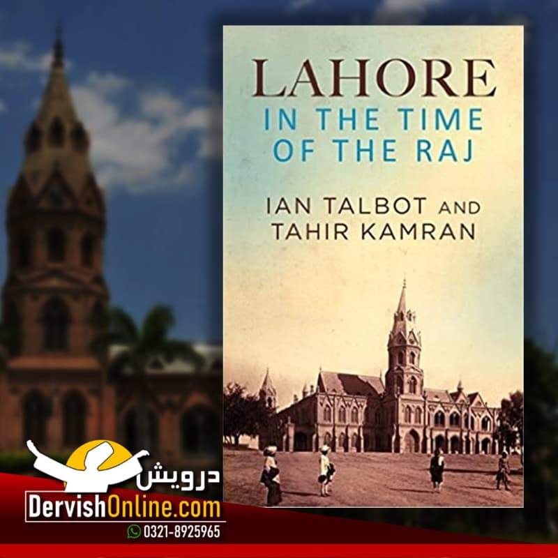Lahore in the Time of the Raj Books Dervish Designs 