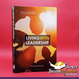 LIVING WITH LEADERSHIP | PROF. SAEED RASHID ALIG - Dervish Designs Online