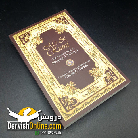 Me and Rumi: The Autobiography of Shams I Tabrizi Books Dervish Designs 