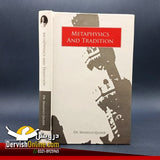 Metaphysics and Tradition | Dr. Shahzad Qaiser