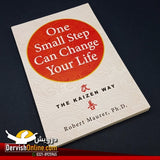 One Small Step Can Change Your Life: The Kaizen Way | Robert Maurer