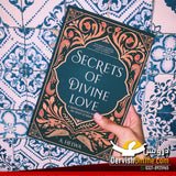 Secrets of Divine Love: A Spiritual Journey into the Heart of Islam | Paperback