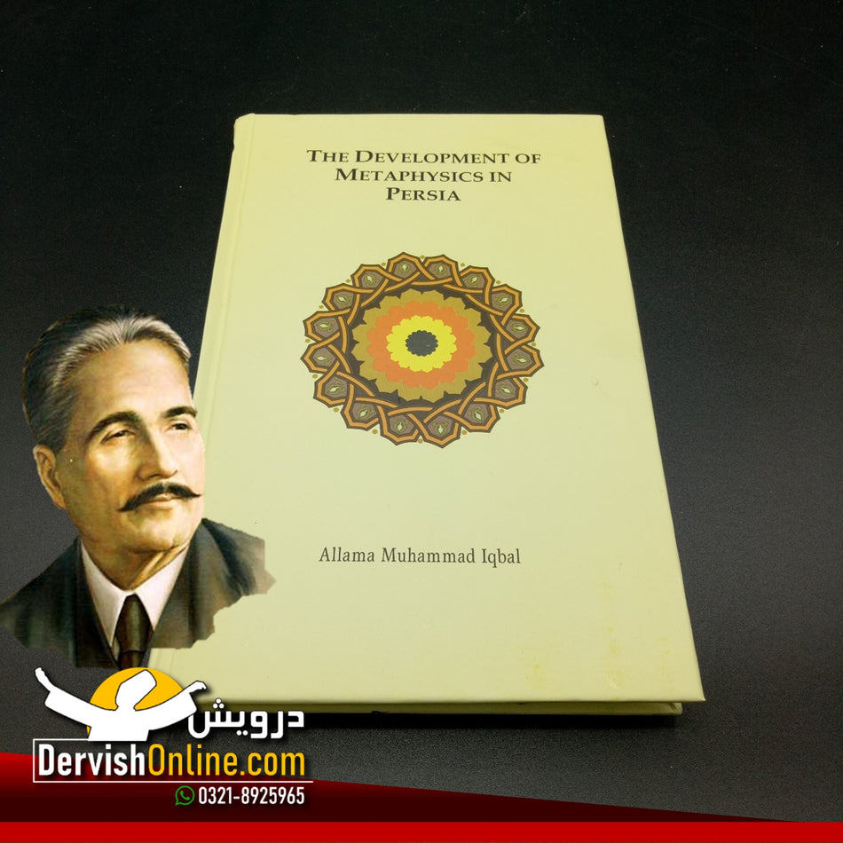 The Development of Metaphysics in Persia - Allama Iqbal