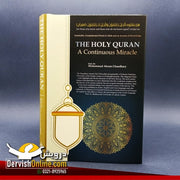 The Holy Quran - A Continuous Miracle