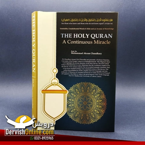 The Holy Quran - A Continuous Miracle