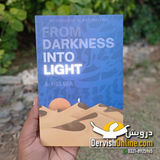 From Darkness Into Light | A. Helwa