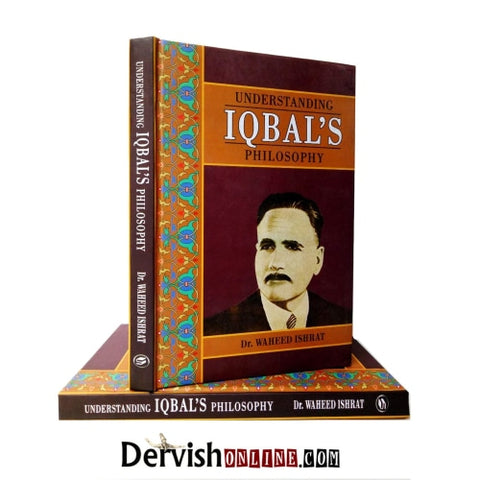 Understanding Iqbal's Philosophy | Dr. Waheed Ishrat
