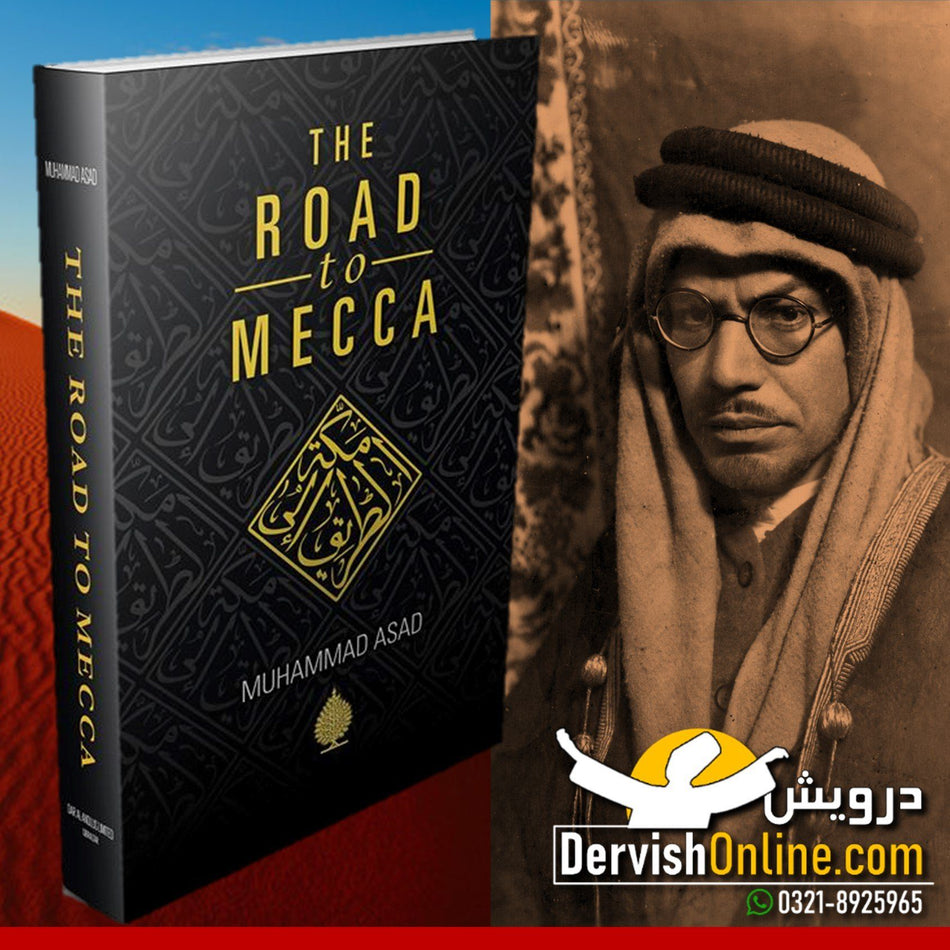 The Road To Mecca | Muhammad Asad | Deluxe Edition - Dervish Designs Online