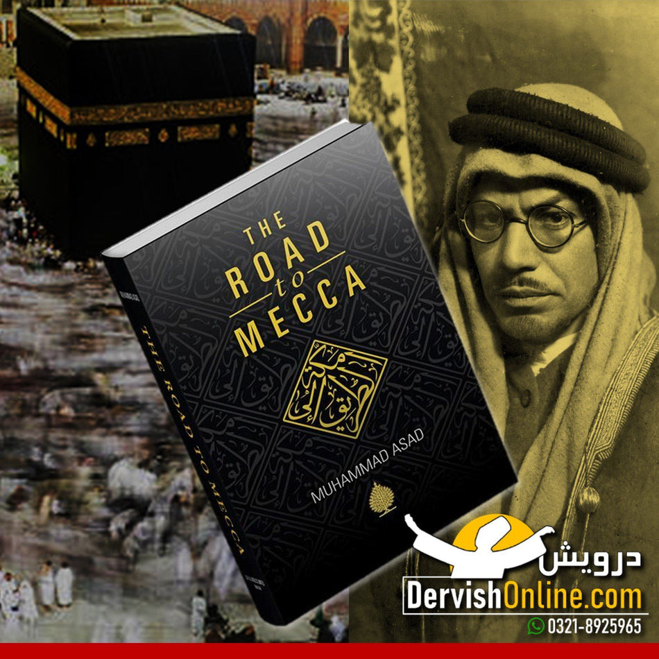 The Road To Mecca | Muhammad Asad | Deluxe Edition Books Dervish Designs 